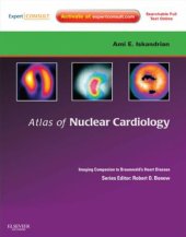 book Atlas of Nuclear Cardiology: Imaging Companion to Braunwald's Heart Disease: Expert Consult - Online and Print (Imaging Techniques to Braunwald's Heart Disease)