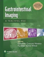 book Gastrointestinal Imaging: A Teaching File (LWW Teaching File Series)