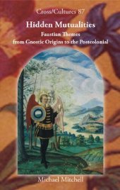 book Hidden Mutualities. Faustian Themes from Gnostic Origins to the Postcolonial