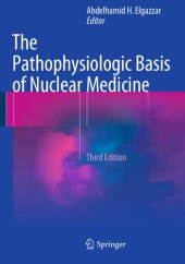 book The Pathophysiologic Basis of Nuclear Medicine