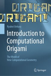 book Introduction to Computational Origami: The World of New Computational Geometry