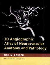 book 3D Angiographic Atlas of Neurovascular Anatomy and Pathology