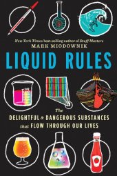 book Liquid Rules: The Delightful and Dangerous Substances that Flow Through Our Lives