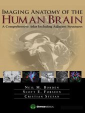 book Imaging Anatomy of the Human Brain: A Comprehensive Atlas Including Adjacent Structures