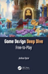 book Game Design Deep Dive: Free-to-Play