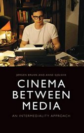 book Cinema Between Media: An Intermediality Approach