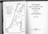 book Ottoman documents on Palestine, 1552-1615: A study of the Firman according to the Muhimme Defteri