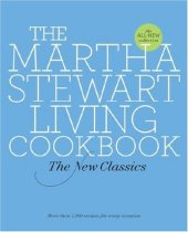 book The Martha Stewart Living Cookbook: The New Classics