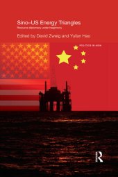 book Sino-U.S. Energy Triangles: Resource Diplomacy Under Hegemony