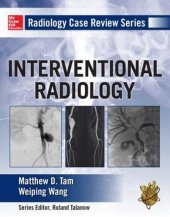 book Radiology Case Review Series: Interventional Radiology