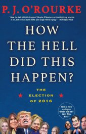 book How the Hell Did This Happen?: The Election of 2016