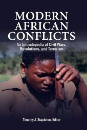 book Modern African Conflicts: An Encyclopedia of Civil Wars, Revolutions, and Terrorism