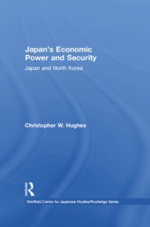 book Japan's Economic Power and Security: Japan and North Korea