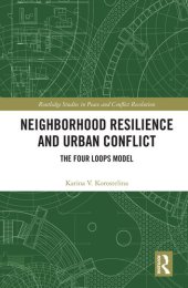 book Neighborhood Resilience and Urban Conflict: The Four Loops Model