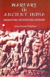 book Warfare in Ancient India: Organizational and Operational Dimensions