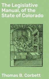 book The Legislative Manual, of the State of Colorado