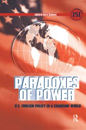 book Paradoxes of Power: U.S. Foreign Policy in a Changing World