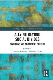 book Allying Beyond Social Divides: Coalitions and Contentious Politics