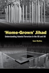 book 'Home-Grown' Jihad: Understanding Islamist Terrorism in the Us and UK