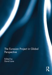 book The Eurasian Project in Global Perspective