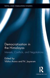 book Democratisation in the Himalayas: Interests, Conflicts, and Negotiations