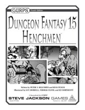 book GURPS 4th edition. Dungeon Fantasy 15: Henchmen