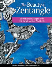 book The Beauty of Zentangle: Inspirational Examples from 137 Tangle Artists Worldwide