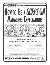 book GURPS 4th edition. How to Be a GURPS GM: Managing Expectations