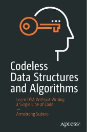 book Codeless Data Structures and Algorithms: Learn DSA Without Writing a Single Line of Code