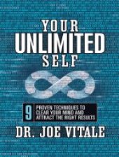 book Your UNLIMITED Self: 9 Proven Techniques to Clear Your Mind and Attract the Right Results