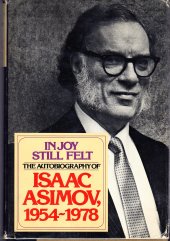 book In Joy Still Felt: The Autobiography of Isaac Asimov 1954-1978