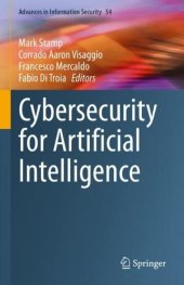 book Cybersecurity for Artificial Intelligence (Advances in Information Security, 54)