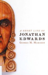 book A Short Life of Jonathan Edwards