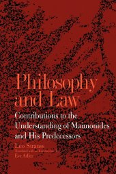 book Philosophy and Law: Contributions to the Understanding of Maimonides and His Predecessors