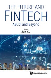 book Future And Fintech, The: Abcdi And Beyond