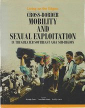 book Living on the Edges: Cross-Border Mobility and Sexual Exploitation in the Greater Southeast Asia Sub-Region