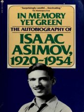 book In Memory Yet Green: The Autobiography of Isaac Asimov, 1920-1954