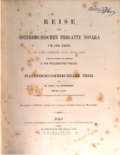 book Reise der österreichischen Fregatte Novara um die Erde, in den Jahren 1857, 1858, 1859 unter den Befehlen des Commodore B. von Wüllerstorf-Urbair / Statistisch-kommerzieller Teil