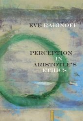 book Perception in Aristotle's Ethics