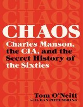 book Chaos: Charles Manson, the CIA, and the Secret History of the Sixties