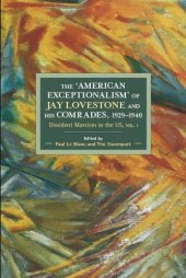 book The American Exceptionalism of Jay Lovestone and His Comrades, 1929-1940