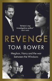 book Revenge: Meghan, Harry and the war between the Windsors