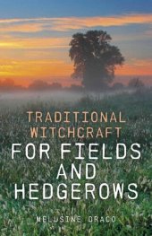 book Traditional Witchcraft for Fields and Hedgerows