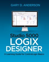 book Studio 5000 Logix Designer: A Learning Guide for ControlLogix Basics