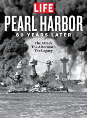 book LIFE Pearl Harbor: 80 Years Later