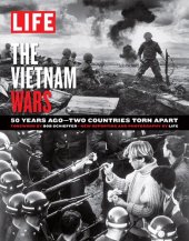 book LIFE The Vietnam Wars: 50 Years Ago—Two Countries Torn Apart