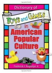 book Dictionary of Toys and Games in American Popular Culture