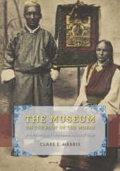 book The Museum on the Roof of the World: Art, Politics, and the Representation of Tibet