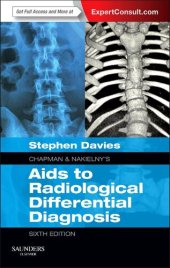 book Chapman & Nakielny's Aids to Radiological Differential Diagnosis: Expert Consult - Online and Print