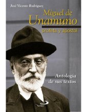 book Miguel de Unamuno, profeta y apóstol